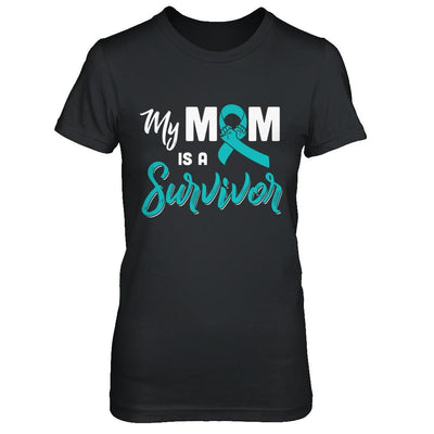My Mom Is A Survivor Ovarian Son Daughter Support-T-Shirt & Hoodie-Women's T-Shirt-Black