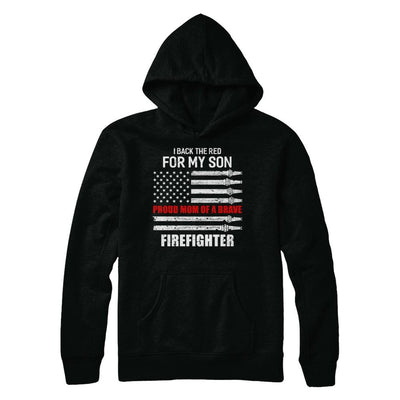 I Back The Red For My Son Proud Mom Firefighter-T-Shirt & Hoodie-Pullover Hoodie-Black