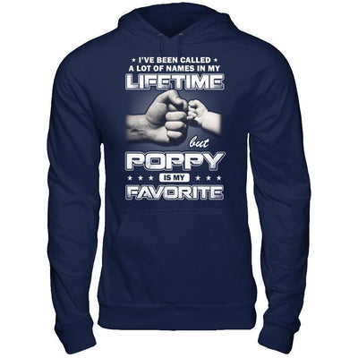 I've Been Called A Lot Of Names But Poppy Is My Favorite-T-Shirt & Hoodie-Pullover Hoodie-Navy