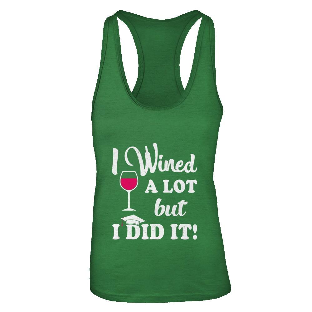 Graduation Masters Degree Gift I Did It Wine Lovers-T-Shirt & Tank Top-Women's Ideal Racerback Tank-Kelly Green