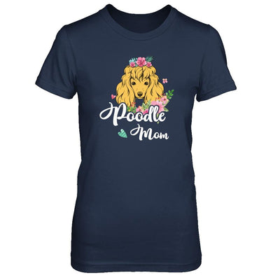 Poodle Mom Funny Dog Mom Gift Idea-T-Shirt & Tank Top-Women's T-Shirt-Navy