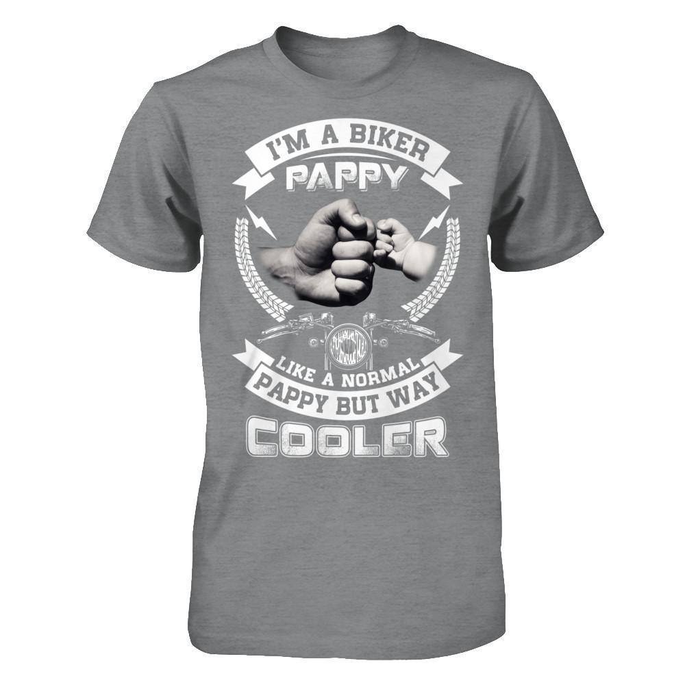 I'm A Biker Pappy Like A Normal Pappy But Way Cooler-T-Shirt & Hoodie-Classic T-Shirt-Sport Grey