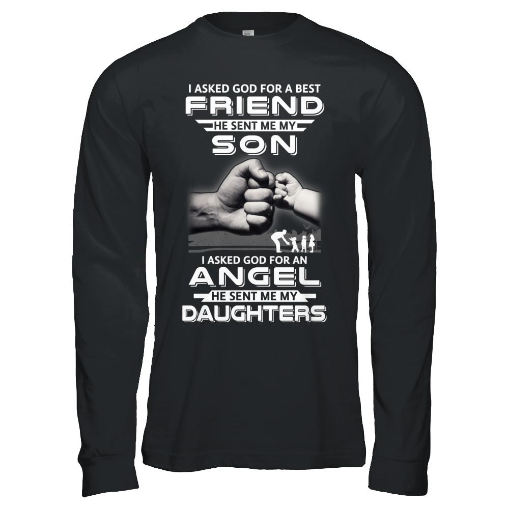 I Asked God For A Best Friend He Sent Me My Son And Daughters-T-Shirt & Hoodie-Long Sleeve T-Shirt-Black