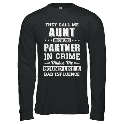 They Call Me Aunt Partner In Crime Mothers Day-T-Shirt & Hoodie-Long Sleeve T-Shirt-Black