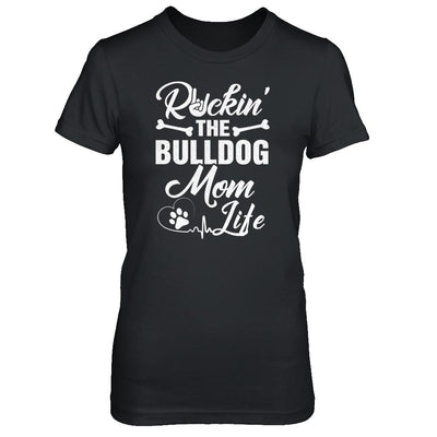 Rockin The Bulldog Mom Life-T-Shirt & Tank Top-Women's T-Shirt-Black