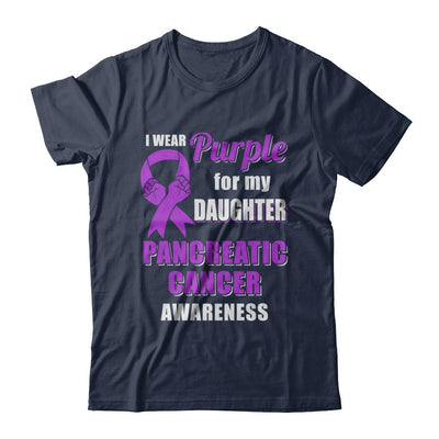 I Wear Purple For My Daughter Pancreatic Cancer Dad Mom-T-Shirt & Hoodie-Classic T-Shirt-Navy