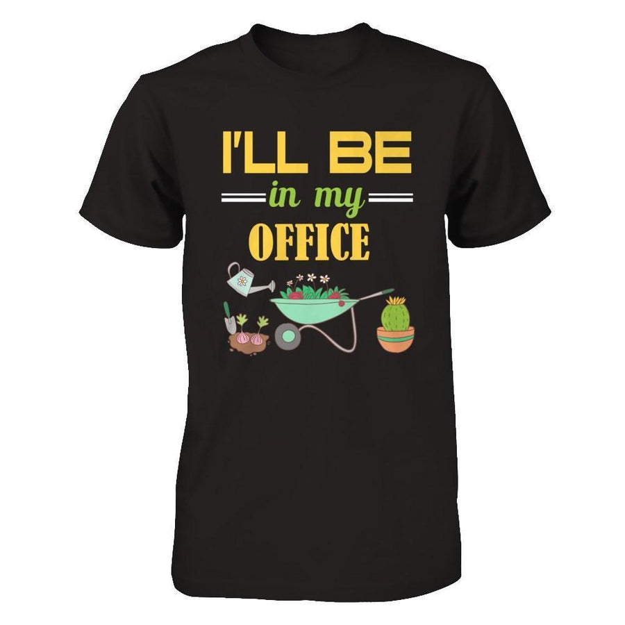 I'll Be In My Office Gardener-T-Shirt & Hoodie-Premium T-Shirt-Black