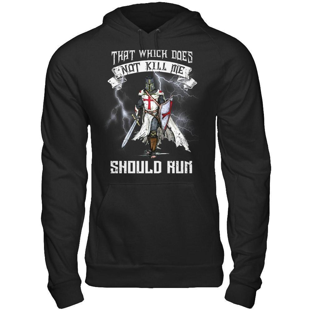 Knight Templar That Which Does Not Kill Me Should Run-T-Shirt & Hoodie-Pullover Hoodie-Black