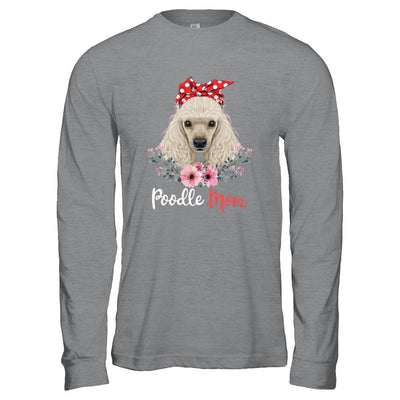 Poodle Mom Gift For Women Dog Lover-T-Shirt & Hoodie-Long Sleeve T-Shirt-Sport Grey