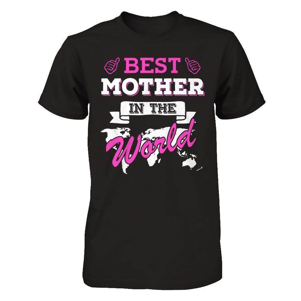 Best Mother In The World-T-Shirt & Hoodie-Premium T-Shirt-Black