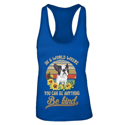 In A World Where You Can Be Anything Be Kind Bulldog Sunflow-T-Shirt & Tank Top-Women's Ideal Racerback Tank-Royal
