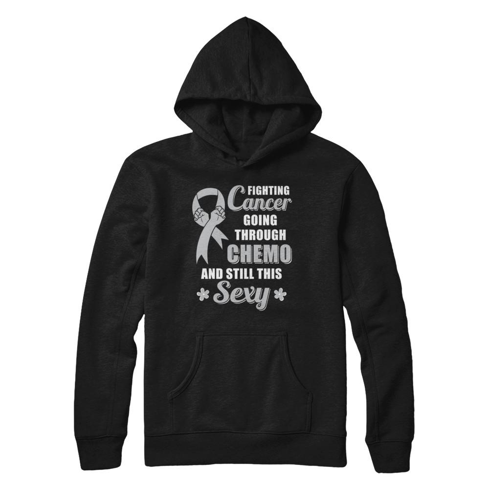 Fighting Cancer Chemo And Still This Sexy Gray Awareness-T-Shirt & Hoodie-Pullover Hoodie-Black