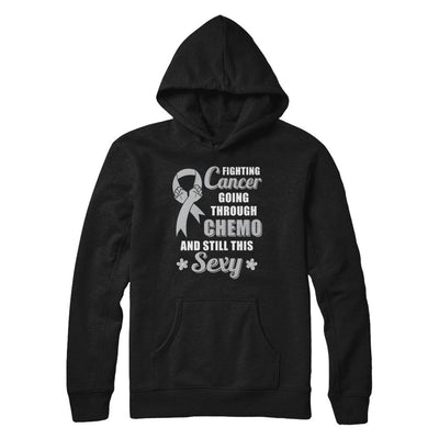 Fighting Cancer Chemo And Still This Sexy Gray Awareness-T-Shirt & Hoodie-Pullover Hoodie-Black