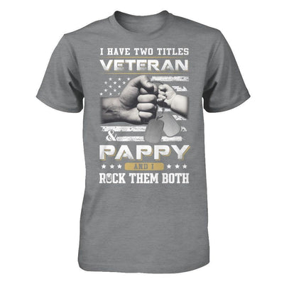 I Have Two Titles Veteran And Pappy-T-Shirt & Hoodie-Classic T-Shirt-Sport Grey