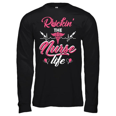Rockin' The Nurse Life-T-Shirt & Hoodie-Long Sleeve T-Shirt-Black
