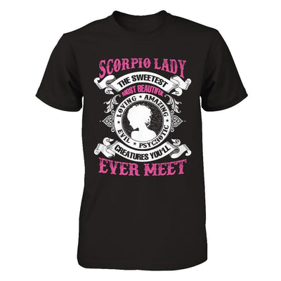 Scorpio Lady The Sweetest Most Beautiful Love Amazing-T-Shirt & Hoodie-Premium T-Shirt-Black