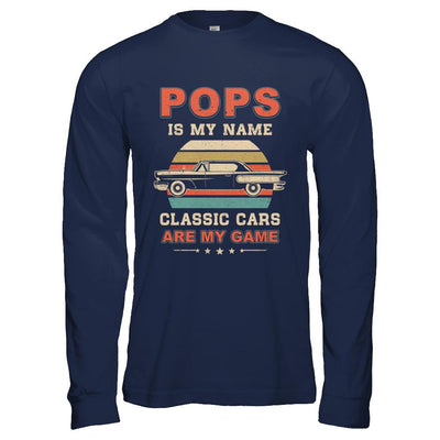 Vintage Pops Is My Name Class Cars Are My Game Fathers Day-T-Shirt & Hoodie-Long Sleeve T-Shirt-Navy