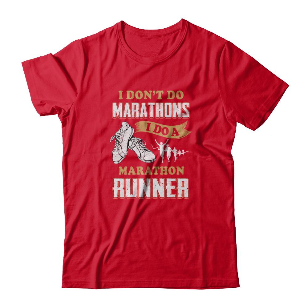 I Don't Do Marathons I Do A Marathon Runner Running-T-Shirt & Tank Top-Premium T-Shirt-Red