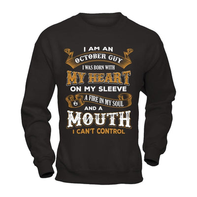 I'm An October Guy I Was Born With My Heart Birthday-T-Shirt & Hoodie-Crewneck Sweatshirt-Black