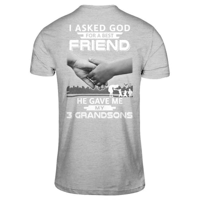 I Asked God For A Best Friend He Gave Me My Three Grandsons-T-Shirt & Hoodie-Premium T-Shirt-Heather Gray
