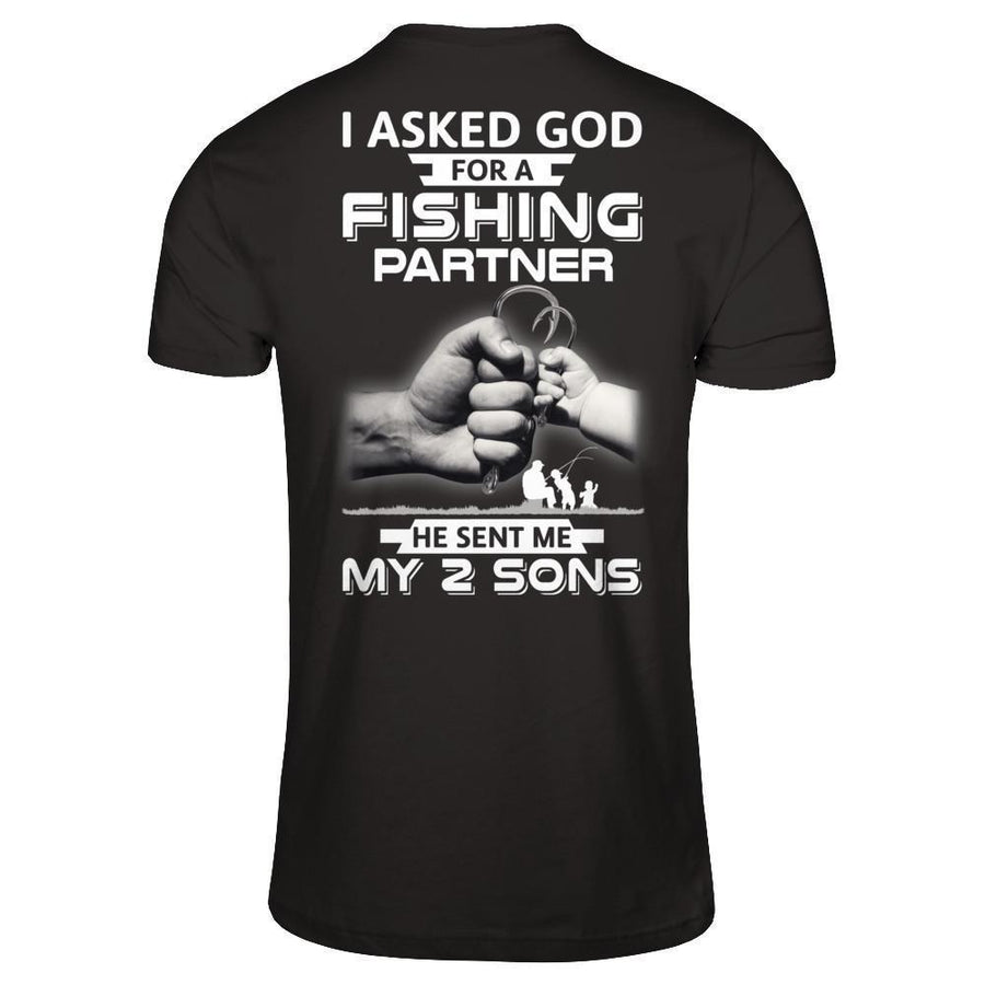 I Asked God For A Fishing Partner He Sent Me My Two Sons-T-Shirt & Hoodie-Classic T-Shirt-Black