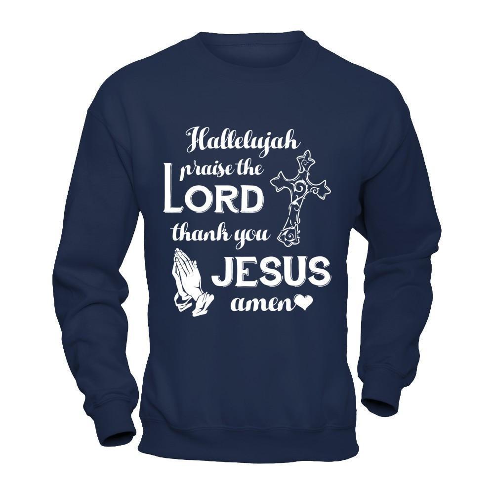 Hallelujah Praise The Lord Thank You Jesus Amen-T-Shirt & Hoodie-Crewneck Sweatshirt-Navy