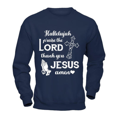 Hallelujah Praise The Lord Thank You Jesus Amen-T-Shirt & Hoodie-Crewneck Sweatshirt-Navy