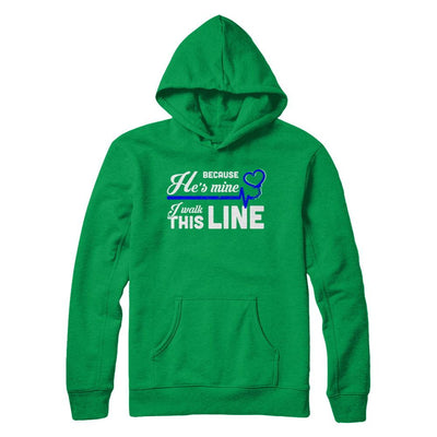 Because He's Mine I Walk This Line Thin Blue Line-T-Shirt & Hoodie-Pullover Hoodie-Irish Green