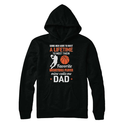 Funny My Favorite Basketball Player Calls Me Dad-T-Shirt & Hoodie-