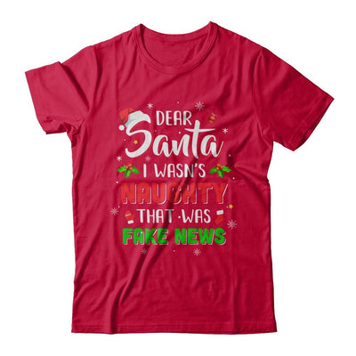 Dear Santa I Wasn't Naughty That Was Fake Christmas-T-Shirt & Sweatshirt-Classic T-Shirt-Red