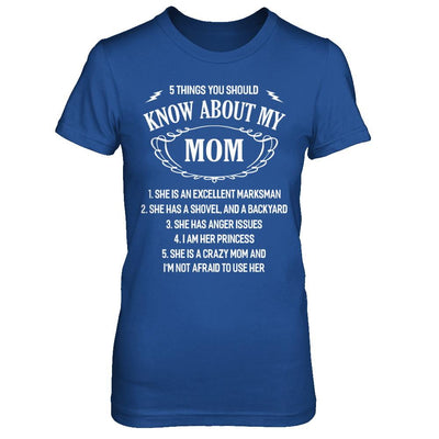 5 Things You Should Know About My Mom Daughter-T-Shirt & Sweatshirt-Women's T-Shirt-Royal