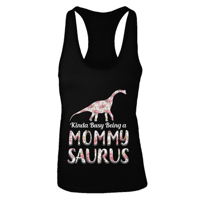Mommy Saurus Dinosaur Kinda Busy Being A Mommysaurus-T-Shirt & Tank Top-Women's Ideal Racerback Tank-Black
