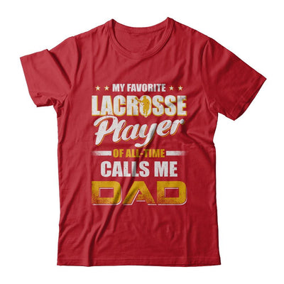 My Favorite Lacrosse Player Calls Me Dad Lacrosse-T-Shirt & Hoodie-Classic T-Shirt-Red