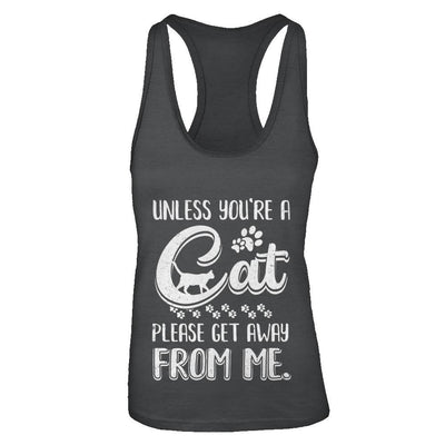 Unless You're A Cat Please Get Away From Me Funny Cat-T-Shirt & Tank Top-Women's Ideal Racerback Tank-Black