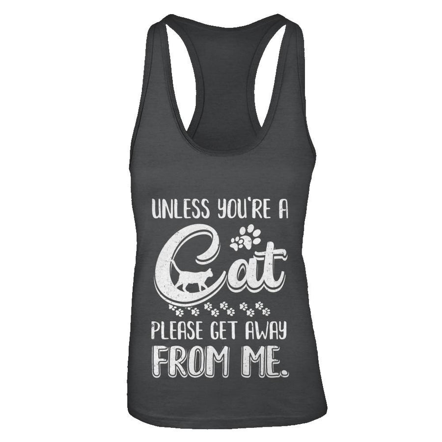 Unless You're A Cat Please Get Away From Me Funny Cat-T-Shirt & Tank Top-Women's Ideal Racerback Tank-Black