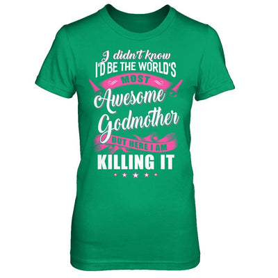 World's Most Awesome Godmother Mothers Day Gift-T-Shirt & Hoodie-Women's T-Shirt-Irish Green
