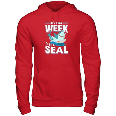 It's A Bad Week To Be A Seal Shark-T-Shirt & Tank Top-Pullover Hoodie-Red
