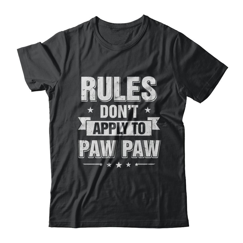 Grandfather Rules Don't Apply To Paw Paw-T-Shirt & Hoodie-Classic T-Shirt-Black