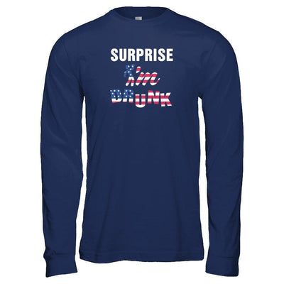 Surprise I'm Drunk 4Th Of July-T-Shirt & Tank Top-Long Sleeve T-Shirt-Navy