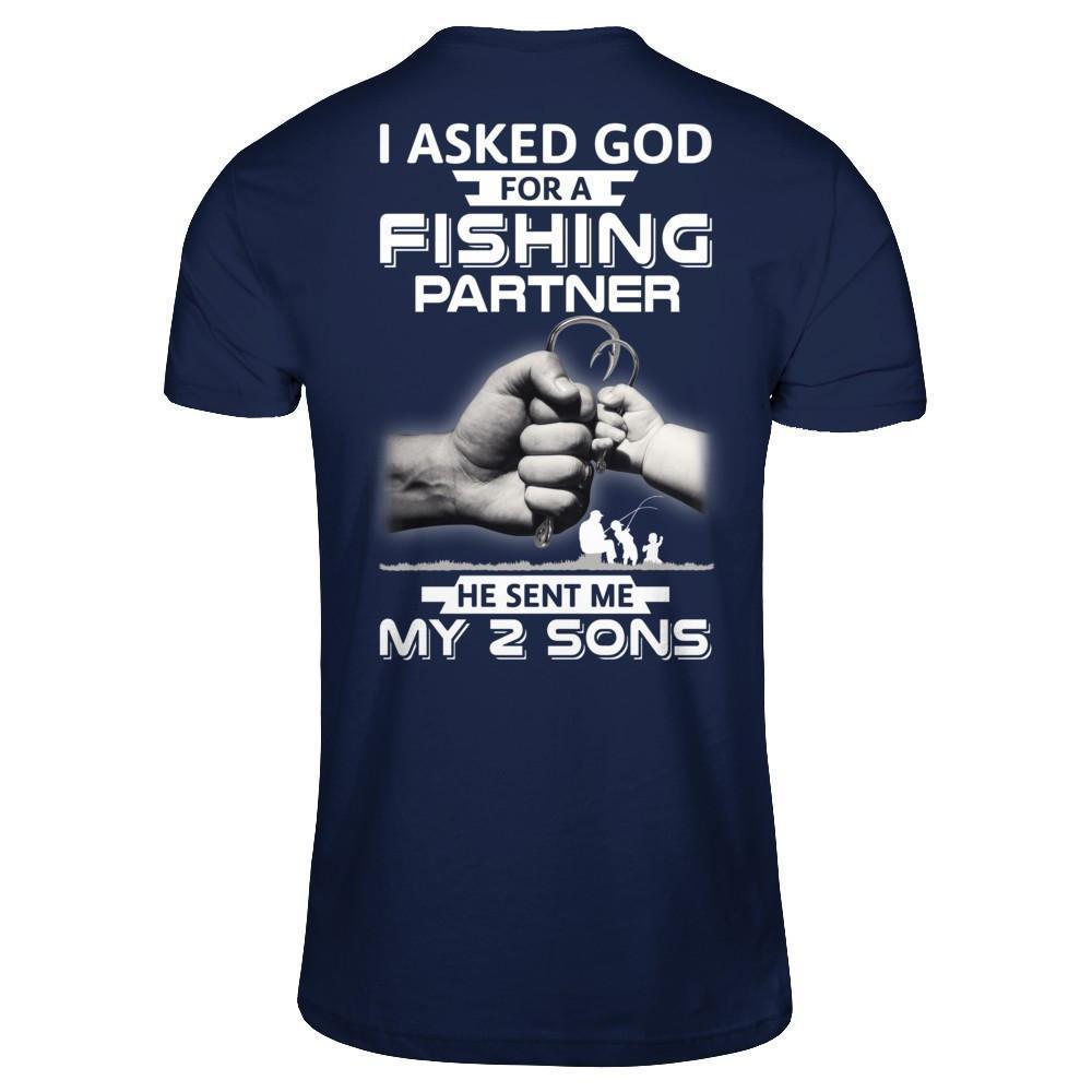 I Asked God For A Fishing Partner He Sent Me My Two Sons-T-Shirt & Hoodie-Classic T-Shirt-Navy