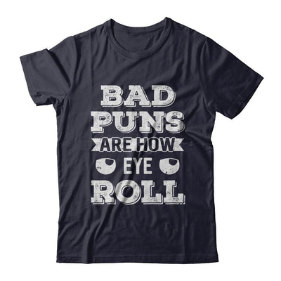 Bad Puns Are How Eye Roll-T-Shirt & Hoodie-Premium T-Shirt-Midnight Navy