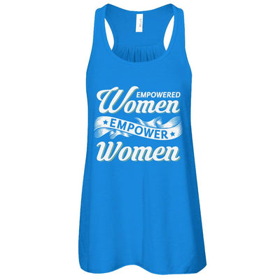 Empowered Women Empower Women-T-Shirt & Tank Top-Women's Flowy Racerback Tank-True Royal