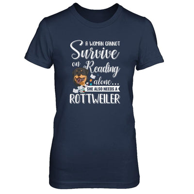A Woman Cannot Survive On Reading Alone Rottweiler-T-Shirt & Tank Top-Women's T-Shirt-Navy