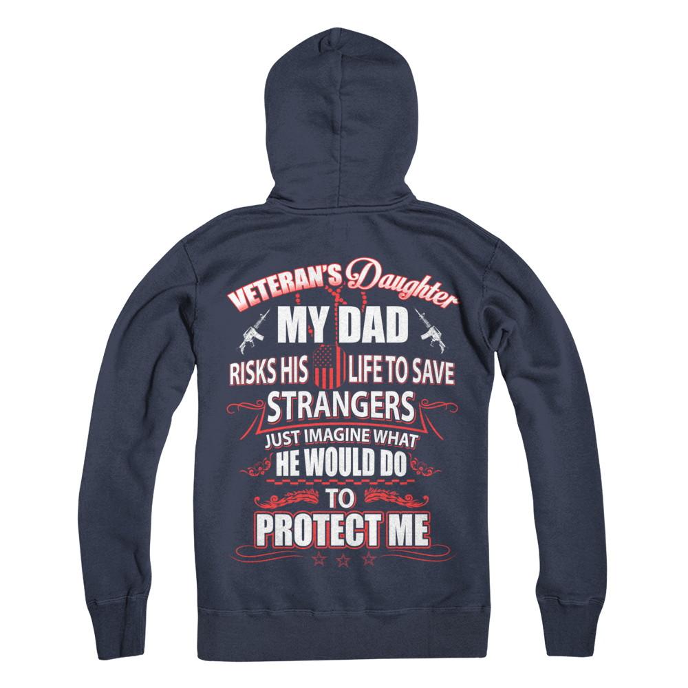 Veteran's Daughter My Dad Risks His Life To Save Strangers-T-Shirt & Hoodie-Pullover Hoodie-Navy