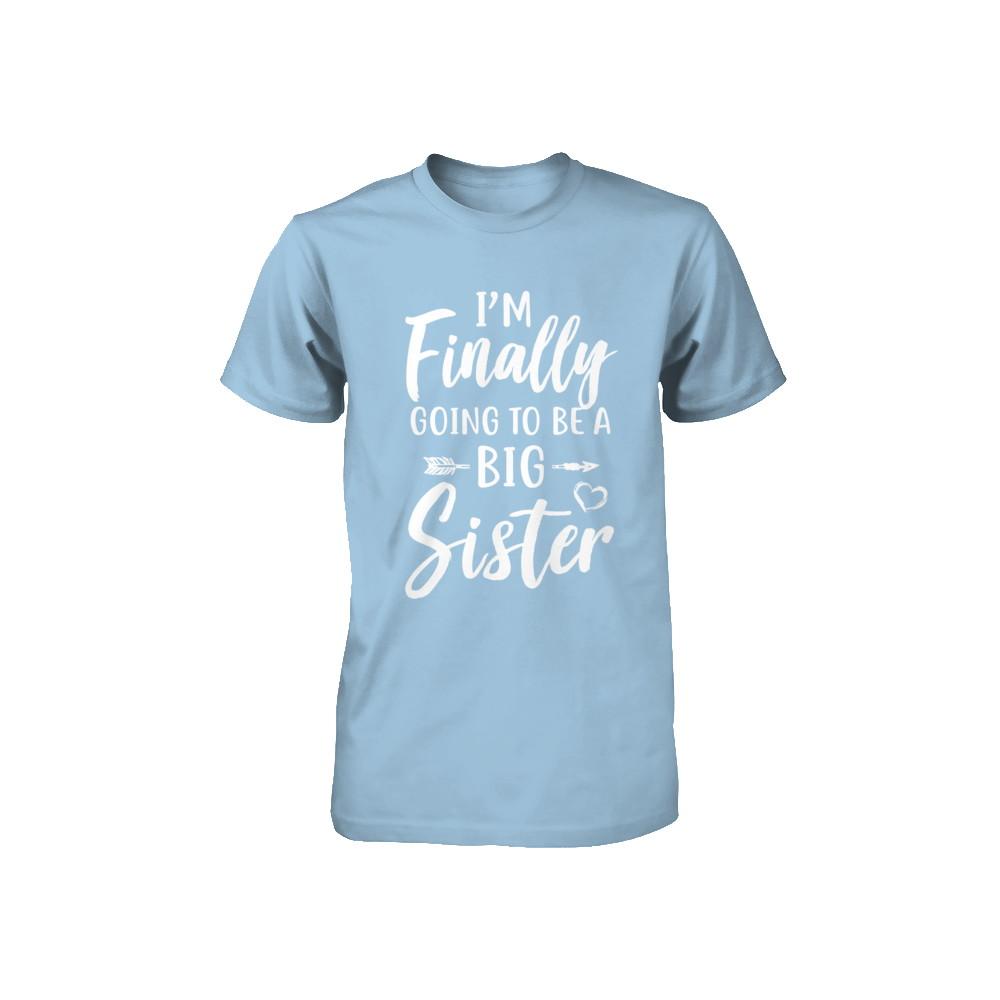 Cute I Am Finally Going To Be A Big Sister Youth-Youth Shirt-Toddler T-Shirt-Light Blue