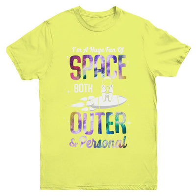 I'm A Huge Fan Of Space Both Outer And Personal Youth-Youth Shirt-Youth T-Shirt-Daisy