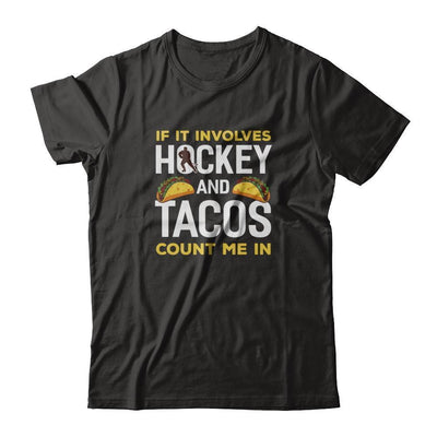 If It Involves Hockey And Tacos Count Me In-T-Shirt & Tank Top-Premium T-Shirt-Black