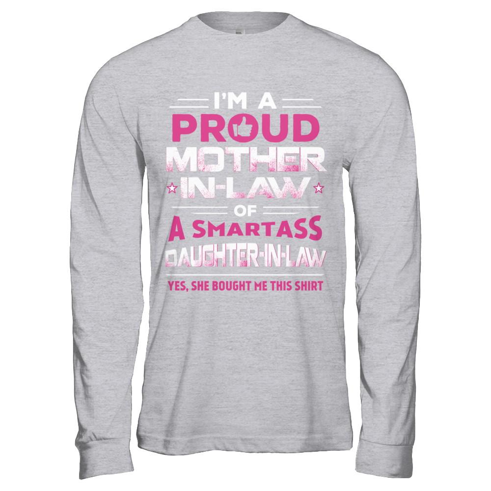 Proud Mother-In-Law Of A Smartass Daughter-In-Law-T-Shirt & Hoodie-Long Sleeve T-Shirt-Sport Grey