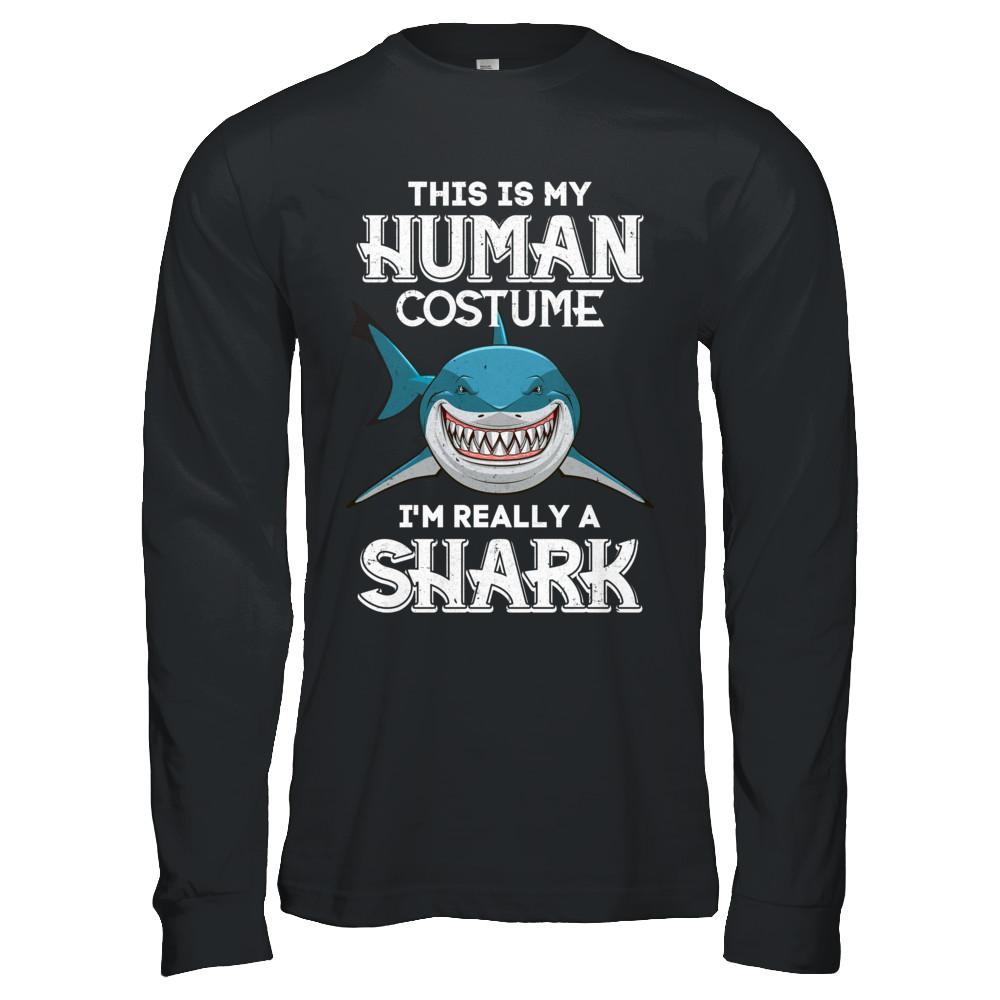This Is My Human Costume I'm Really A Shark Halloween-T-Shirt & Hoodie-Long Sleeve T-Shirt-Black