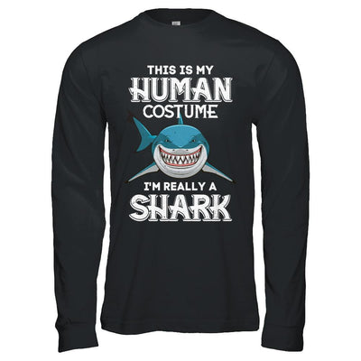 This Is My Human Costume I'm Really A Shark Halloween-T-Shirt & Hoodie-Long Sleeve T-Shirt-Black